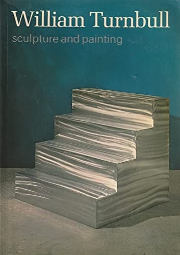 William Turnbull: Sculpture and Painting (Tate Gallery Art Series)