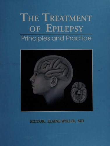 The Treatment of Epilepsy: Principles and Practice
