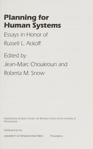 Planning for Human Systems: Essays in Honor of Russell L. Ackoff