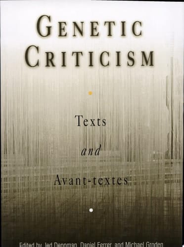 Genetic Criticism Texts and Avant-textes