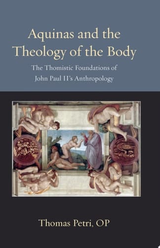 Aquinas and the Theology of the Body