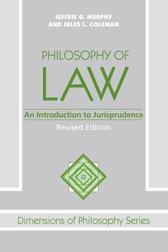 Philosophy Of Law: An Introduction To Jurisprudence (Dimensions of Philosophy Series)