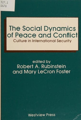 The Social Dynamics of Peace and Conflict: Culture in International Security