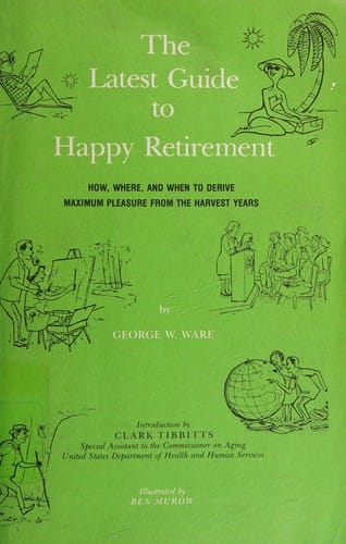 The Latest Guide to Happy Retirement