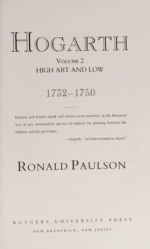 Hogarth: High Art and Low, 1732-1750 (Paulson, Ronald//Hogarth)