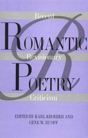Romantic Poetry: Recent Revisionary Criticism