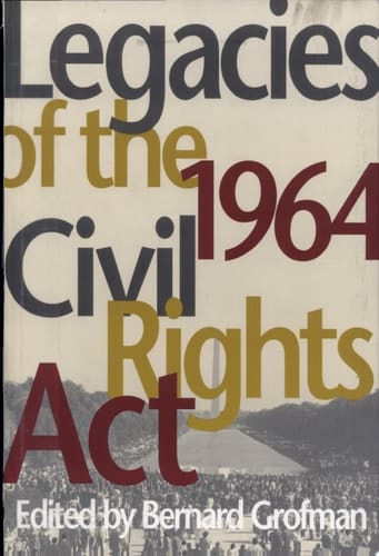 Legacies of the 1964 Civil Rights Act