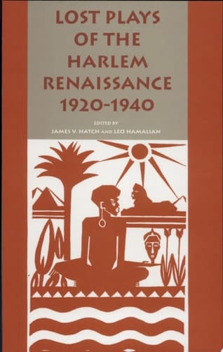 Lost Plays of the Harlem Renaissance, 1920-1940