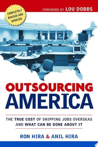 Outsourcing America The True Cost of Shipping Jobs Overseas and What Can Be Done About It
