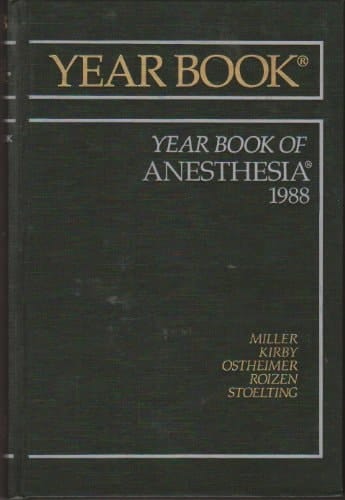 The Year Book of Anesthesia, 1988