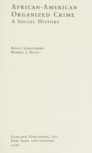 AFRICAN AMER ORGAN CRIME (Garland Reference Library of Social Science Current Issues in Criminal Justice)