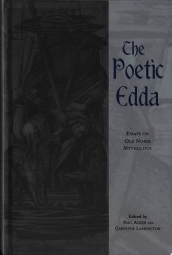 The Poetic Edda Essays on Old Norse Mythology