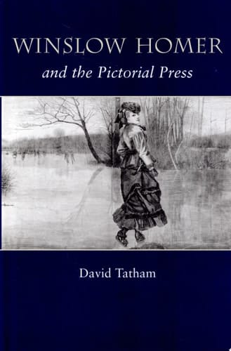 Winslow Homer and the Pictorial Press