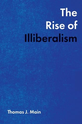 The Rise of Illiberalism