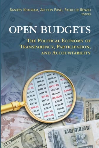 Open Budgets The Political Economy of Transparency, Participation, and Accountability