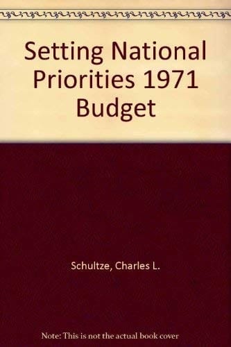 Setting National Priorities: the 1971 Budget
