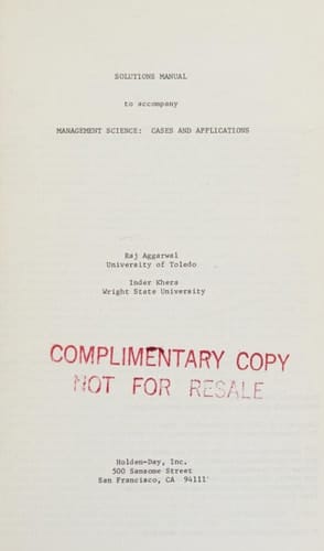 Solutions Manual to Accompany Management Science Cases and Applications