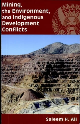 Mining, the Environment, and Indigenous Development Conflicts