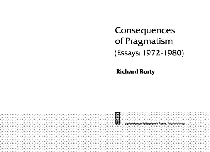 Consequences of Pragmatism: Essays, 1972-1980