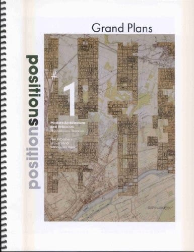 Positions Vol. 1 Issue 2 On Modern Architecture and Theory