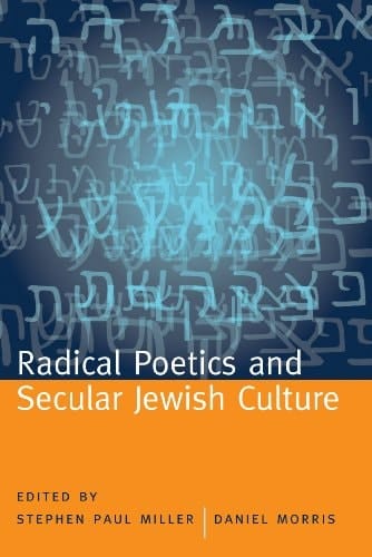 Radical Poetics and Secular Jewish Culture (Modern and Contemporary Poetics)