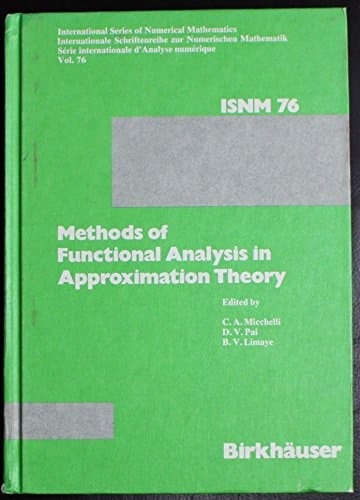 Methods of Functional Analysis in Approximation Theory Proceedings of the International Conference Held at the Indian Institute of Technology, Bombay, December 16-20, 1985