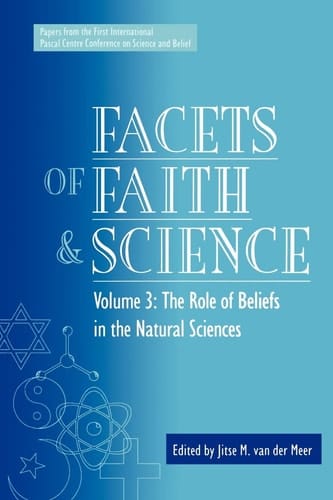 Facets of Faith and Science Vol. III: the Role of Beliefs in the Natural Sciences