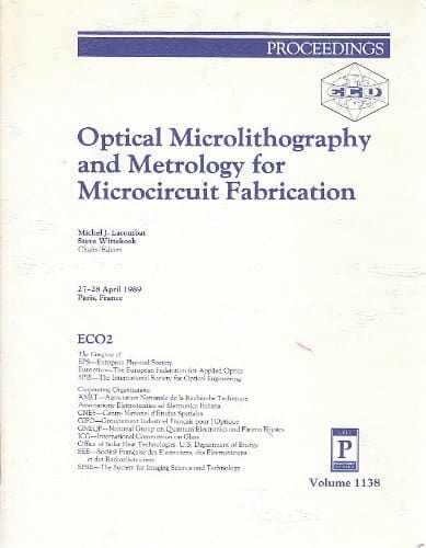 Optical Microlithography and Metrology for Microcircuit Fabrication: 27-28 April, 1989, Paris, France (Proceedings of Spie)