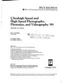 Ultrahigh Speed and High Speed Photography, Photonics, and Videography '89/Seventh in a Series (Proceedings of Spie)
