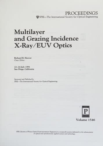 Multilayer and Grazing Incidence X-Ray/Euv Optics: 22-24 July, 1991 San Diego, California (Proceedings of Spie)
