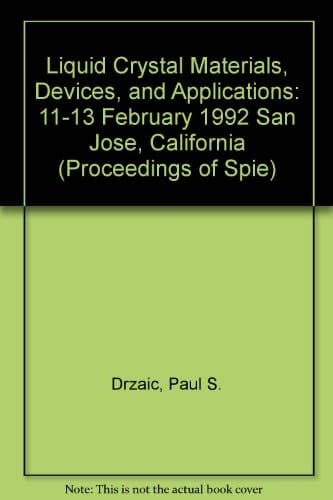 Liquid Crystal Materials, Devices, and Applications 11-13 February 1992, San Jose, California
