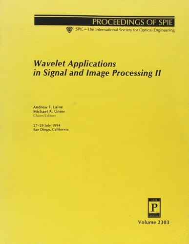 Wavelet Applications in Signal and Image Processing II Conference , San Diego, California, 27-29.07.1994 : Sponsored by SPIE- the International Society for Optical Engineering