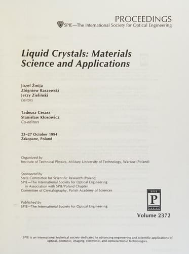 Liquid crystals, materials science and applications: 23-27 October, 1994, Zakopane, Poland (SPIE Poland Chapter proceedings)