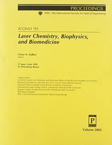 Spie Proceedings: Laser Chemistry, Bio Physics, Bio Medicine