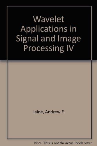 Wavelet Applications in Signal and Image Processing IV 6-9 August, 1996, Denver, Colorado