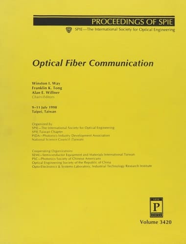 Optical Fiber Communication: Proceedings of Spie, Taipei, Taiwan, 9-11 July 1998