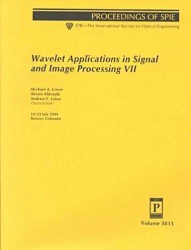 Wavelet Applications in Signal and Image Processing VII 19-23 July, 1999, Denver, Colorado