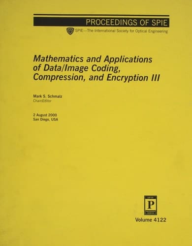 Mathematics and Applications of Data Image: 2 August 2000, San Diego, USA (Proceedings of Spie--The International Society for Optical Engineering, V. 4122.)