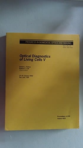 Optical Diagnostics of Living Cells V 23-25 January 2002, San Jose, USA
