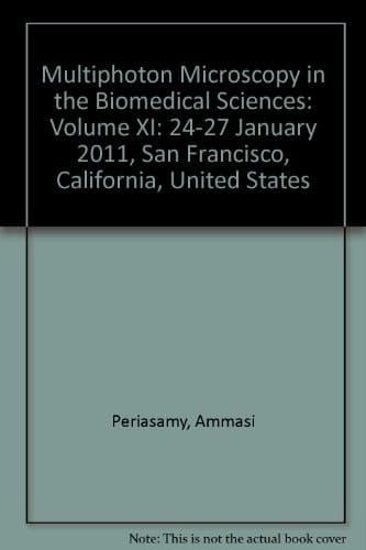 Multiphoton Microscopy in the Biomedical Sciences XI 23-25 January 2011, San Francisco, California, United States