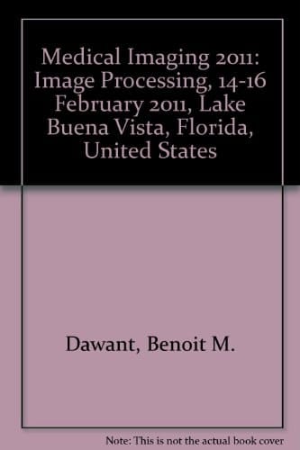 Medical Imaging 2011 Image Processing
