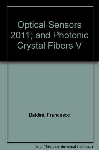 Optical Sensors 2011; and Photonic Crystal Fibers V