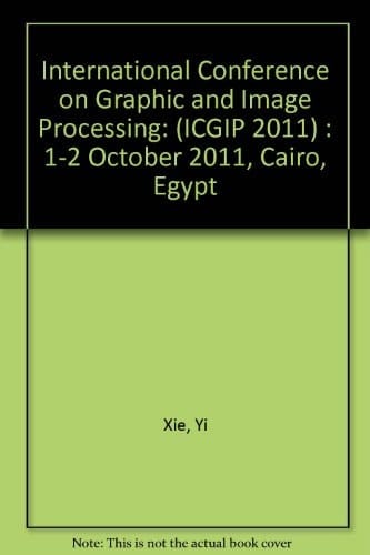 International Conference on Graphic and Image Processing (ICGIP 2011) : 1-2 October 2011, Cairo, Egypt