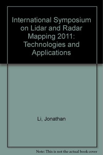 International Symposium on Lidar and Radar Mapping 2011 Technologies and Applications