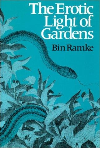 The Erotic Light of Gardens