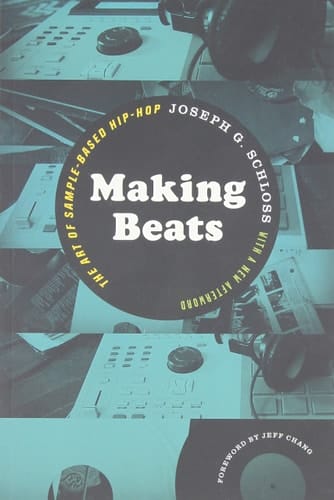 Making Beats The Art of Sample-Based Hip-Hop