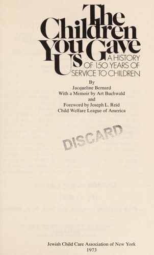 Children You Gave Us: A History of 150 Years of Service to Children
