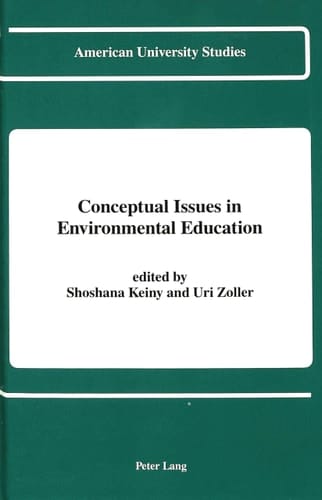 Conceptual Issues in Environmental Education (American University Studies)
