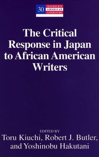 The Critical Response in Japan to African American Writers (Modern American Literature)