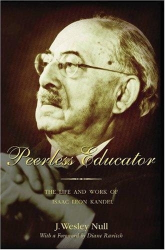 Peerless educator: the life and work of Isaac Leon Kandel